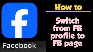 How to Switch from Facebook Profile to Facebook Page | Step-by-Step Tutorial 2025