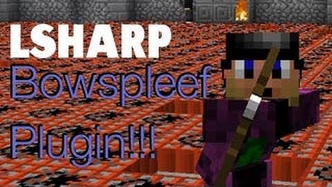 Lsharp shows the bowspleef plugin