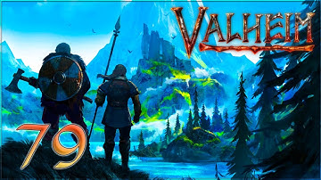 Aavak Streams Valheim – Part 79