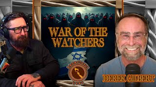 War Of The Watchers W Derek Gilbert
