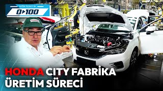 Baştan Sona Honda City Fabrika Montajı | 0'dan 100'e