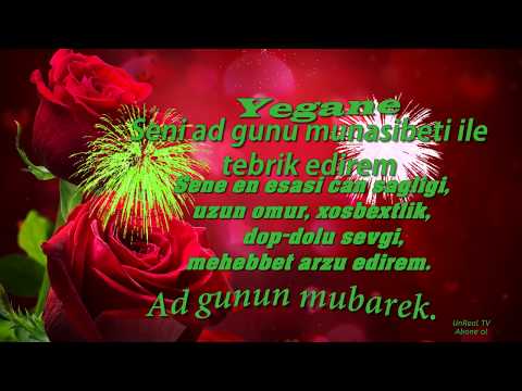 Yegane Ad gunun mubarek !!!!