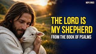 The Lord Is My Shepherd | From The Book of Psalms | MSP Lyrics screenshot 2