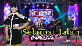 ARNETA JULIA - SELAMAT JALAN | NEW MONATA