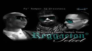 Daddy Yankee ,Ft Yomo Farruko -  Pa´Romper la Discoteca