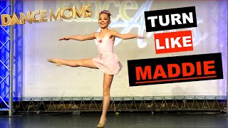 TURN LIKE MADDIE ZIEGLER FROM DANCE MOMS!
