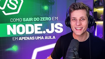 Como sair do ZERO em Node.js em apenas UMA aula