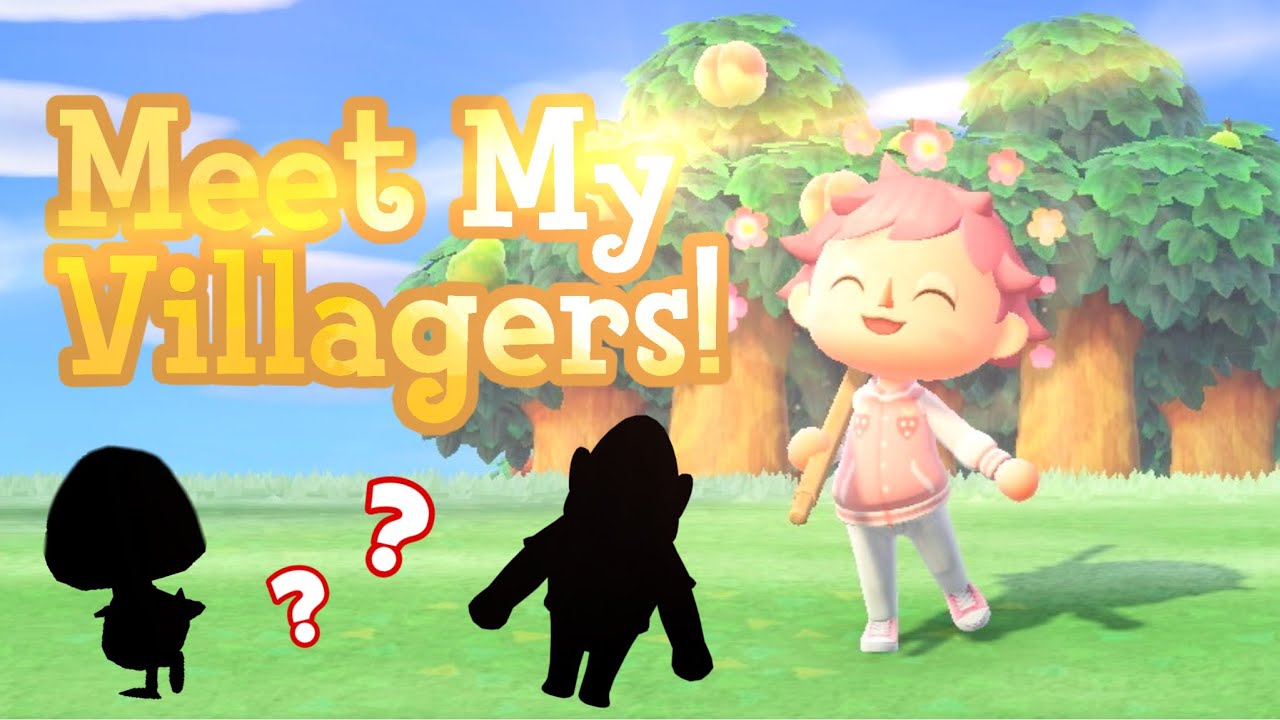 Animal Crossing! Meet My villagers! “Part one” YouTube
