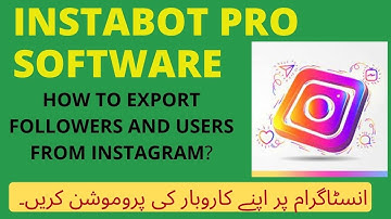 INSTABOT PRO SOFTWARE| How to Export Followers and Users from Instagram? BULK MESSAGE SEND #INSTABOT