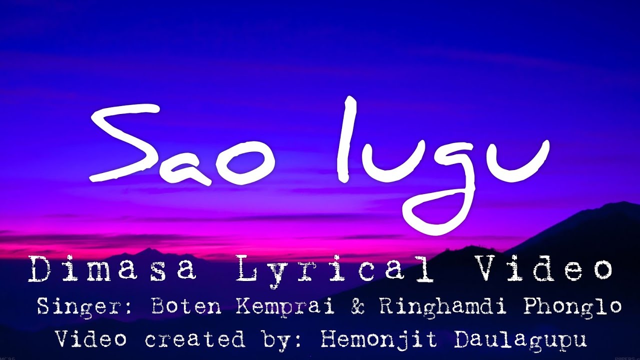 LYRICAL Sao Lugu  Lyrics  Mami Kemprai  Ratul Nunisa  New Dimasa song 2021