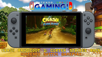 Crash Bandicoot 2: Cortex Strikes Back | Nintendo Switch Gameplay