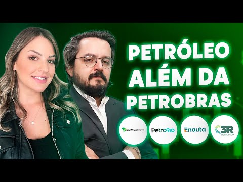 PRIO3, RRRP3, ENAT3 OU RECV3? VEJA QUEM SE DESTACA ALÉM DA PETROBRAS!