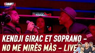 Video thumbnail of "Kendji Girac et Soprano - No me mirès màs - Live - C’Cauet sur NRJ"