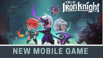 🎮Idle Iron Knight (New Mobile Game)