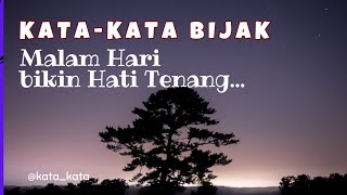 Kata Kata Bijak Malam Hari Bikin Hati Tenang