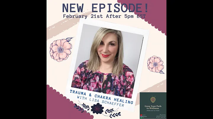 Trauma & Chakra Healing w/ Lisa Schaefer