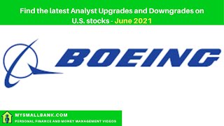 Latest Analyst upgrades and downgrades on U.S. stocks - June 2021