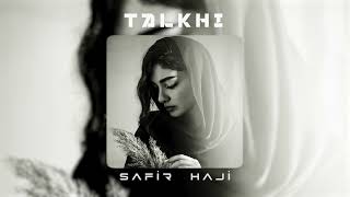 Safir Haji & Ehsan Daryadel - Talkhi (Orginal Mix)