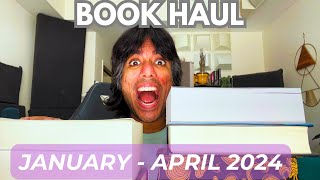 One GIANT Book Haul (January - April 2024)