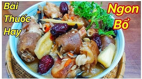 Chân Dê Hầm Thuốc Bắc bài thuốc hay rất tốt cho sức khỏe || ÂTTG