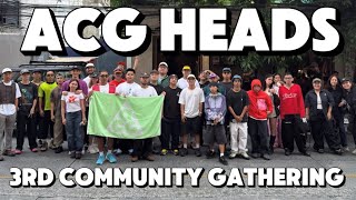 ACG HEADS 3RD COMMUNITY GATHERING IN 🇵🇭 (ARCHIVE AND GRAIL PIECES) 