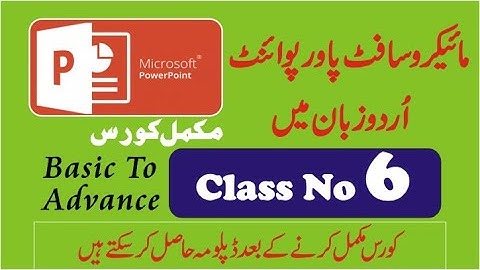 ms PowerPoint complete course Urdu | lesson # 6 | ms PowerPoint Tutorials in Urdu - Hindi