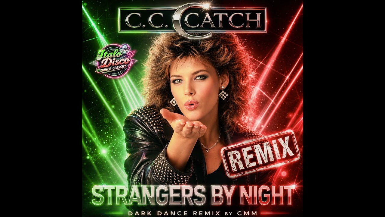 C. C. Catch - Strangers By Night (Dark Dance Remix by CMM) - YouTube