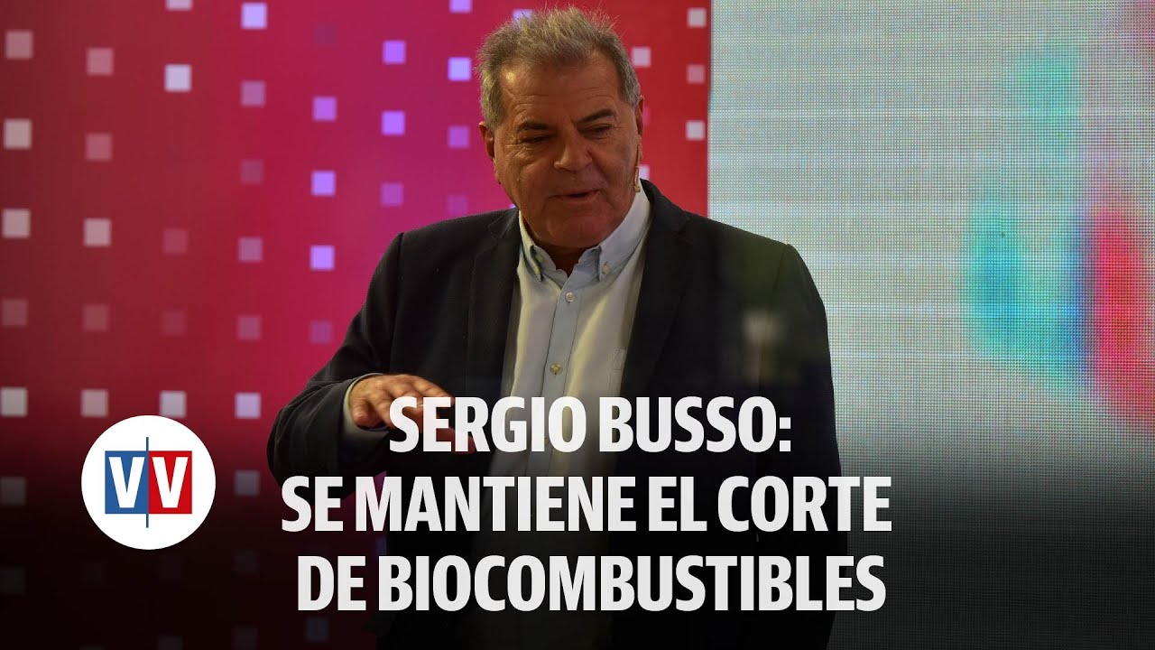 Sergio Busso: Se mantiene el corte de biocombustibles 