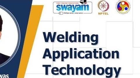 Welding Applications Technology// NPTEL// Week 3 Assignment Answers // July- Dec. 2021