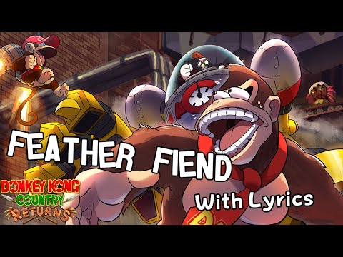 Feather Fiend WITH LYRICS - Donkey Kong Country Returns Cover