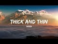 Faouzia Thick And Thin Lyrics Faouzia Thick And Thin Lyrics