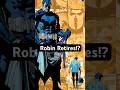 Is Tim Drake Retiring As Robin?