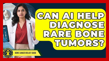 Can AI Help Diagnose Rare Bone Tumors? - Test