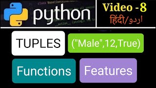 PYTHON TUTORIAL | Video-8 | Tuples in Python | Functions | Hindi