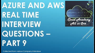 Azure AWS interview Questions  and Answers for Architects Part 9