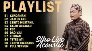 CUNDAMANI || JAJALEN AKU || CRITO MUSTAHIL || DADI SIJI || KISINAN - COVER SIHO LIVE ACOUSTIC