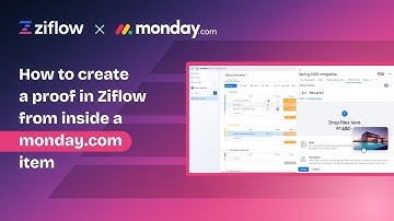 How to create a proof in Ziflow from inside a monday.com item