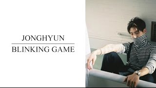 Video thumbnail of "[韓中字幕] JONGHYUN(종현/鐘鉉) - 눈싸움/視線遊戲(Blinking Game)"