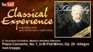 Video thumbnail of "Tchaikovsky : Piano Concerto, No. 1, in B-Flat Minor, Op. 23 : Allegro non troppo"
