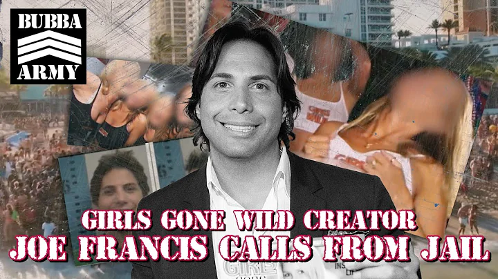 'Girls Gone Wild' Creator Joe Francis Calls From J...