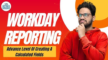 Advance Level Of Creating A Calculated Fields in Workday Reporting |Workday Reporting | CyberBrainer