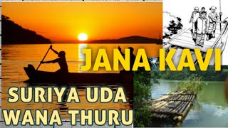 Jana Kavi In Sinhala Suriya Uda Wana Thuru