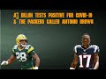 AJ Dillon Tests Positive for COVID & The Packers Called Antonio Brown