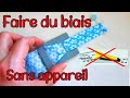 Astuce biaisfabriquer un appareil  biais     