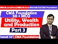 CA/CMA Foundation Economics Chapter 2 50+ MCQ | Part 2 Utility, Wealth and Production
