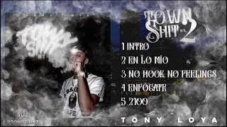 Tony Loya - Town Shit Vol.2 (Álbum Completo