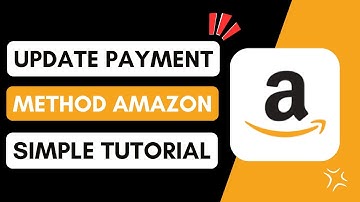 ✅ How To Update Payment Method On Amazon