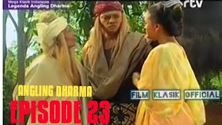 ANGLING DHARMA EPISODE 23