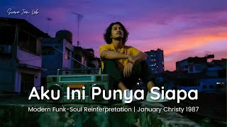 Svara – Aku Ini Punya Siapa (Modern Funk-Soul Reinterpretation | January Christy 1987)
