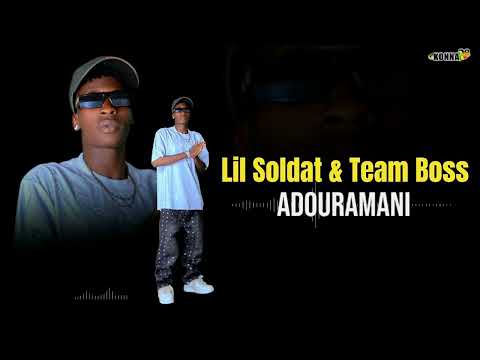 Lil Soldat Team Boss Adouramani Son Officiel